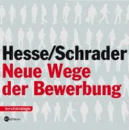 Neue Wege Der Bewerbung - Hesse, Jrgen; Schrader, Hans Christian