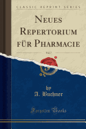 Neues Repertorium F?r Pharmacie, Vol. 7 (Classic Reprint)