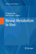 Neural Metabolism in Vivo