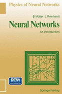 Neural Networks: An Introduction - Mller, Berndt, and Reinhardt, Joachim, and Muller, Berndt