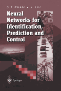 Neural Networks for Identification, Prediction and Control - Pham, Duc T, and Liu, Xing