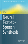 Neural Text-To-Speech Synthesis
