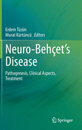 Neuro-Behet's Disease: Pathogenesis, Clinical Aspects, Treatment