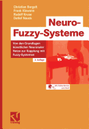 Neuro-Fuzzy-Systeme: Von Den Grundlagen Kunstlicher Neuronaler Netze Zur Kopplung Mit Fuzzy-Systemen