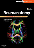 Neuroanatomy: An Illustrated Colour Text