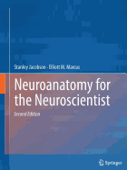 Neuroanatomy for the Neuroscientist