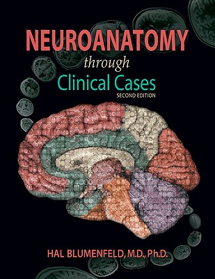 Neuroanatomy Through Clinical Cases - Blumenfeld, Hal