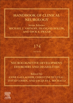 Neurocognitive Development: Disorders and Disabilities - Gallagher, Anne (Volume editor), and Bulteau, Christine (Volume editor), and Cohen, David (Volume editor)