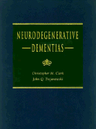 Neurodegenerative Dementias