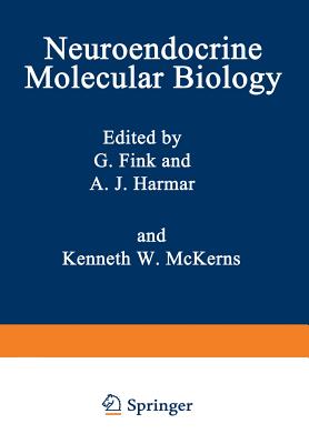 Neuroendocrine Molecular Biology - Fink, G, and Harmar, A J, and McKerns, Kenneth W