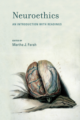 Neuroethics: An Introduction with Readings - Farah, Martha J (Editor)