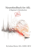 Neurofeedback For All: A Beginner's Introduction