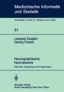 Neurographische Normalwerte: Methodik, Ergebnisse Und Folgerungen