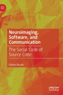 Neuroimaging, Software, and Communication: The Social Code of Source Code