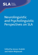 Neurolinguistic and Psycholinguistic Perspectives on Sla