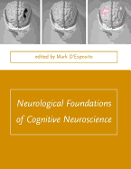 Neurological Foundations of Cognitive Neuroscience