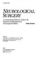 Neurological Surgery: A Comprehensive Reference Guide to the Diagnosis and Management of Neurosurgical Problems - Youmans, Julian R