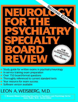 Neurology For The Psychiatry Specialist Board - Weisberg, Leon A.