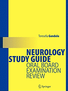 Neurology Study Guide: Oral Board Examination Review