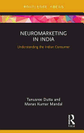 Neuromarketing in India: Understanding the Indian Consumer