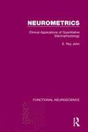 Neurometrics: Clinical Applications of Quantitative Electrophysiology