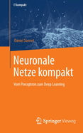 Neuronale Netze Kompakt: Vom Perceptron Zum Deep Learning