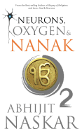 Neurons, Oxygen & Nanak