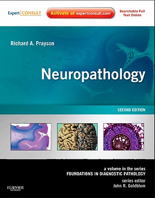 Neuropathology: A Volume in the Series: Foundations in Diagnostic Pathology - Prayson, Richard A (Editor)