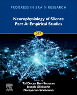 Neurophysiology of Silence Part A: Empirical Studies: Volume 277