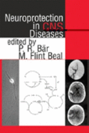 Neuroprotection in CNS Diseases