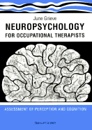 Neuropsychology for Occupational Therapists: Assessment of Perception and Cognition