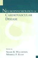 Neuropsychology of Cardiovascular Disease: 2nd Edition