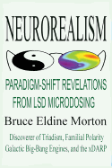Neurorealism: Paradigm-Shift Revelations from LSD Microdosing
