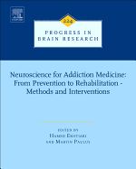 Neuroscience for Addiction Medicine: From Prevention to Rehabilitation - Methods and Interventions: Volume 224
