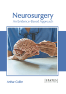 Neurosurgery: An Evidence-Based Approach