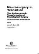 Neurosurgery in Transition: The Socioeconomic Transformation of Neurological Surgery - Bean, James R