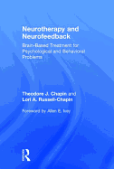 Neurotherapy and Neurofeedback: Brain-Based Treatment for Psychological and Behavioral Problems