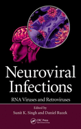 Neuroviral Infections: RNA Viruses and Retroviruses