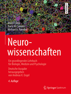 Neurowissenschaften: Ein Grundlegendes Lehrbuch Fur Biologie, Medizin Und Psychologie