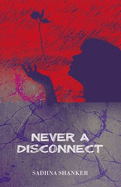 Never a Disconnect