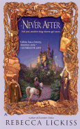 Never After: 5 - Lickiss, Rebecca