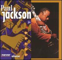 Never Alone: Duets - Paul Jackson Jr.