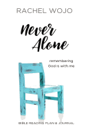 Never Alone: Remembering God Is with Me