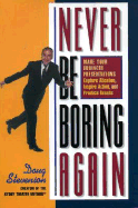 Never Be Boring Again - Stevenson, Doug