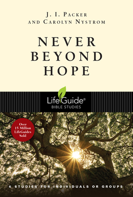 Never Beyond Hope - Packer, J I, and Nystrom, Carolyn
