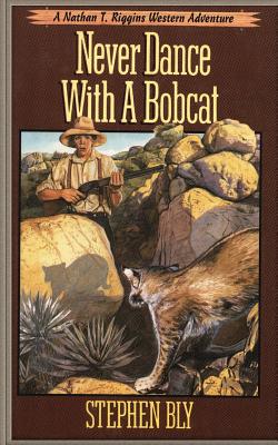 Never Dance With a Bobcat - Bly, Stephen