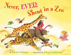 Never, Ever Shout in a Zoo