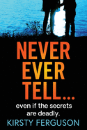 Never Ever Tell