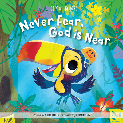 Never Fear, God Is Near - Keefer, Mikal