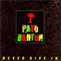 Never Give In - Pato Banton